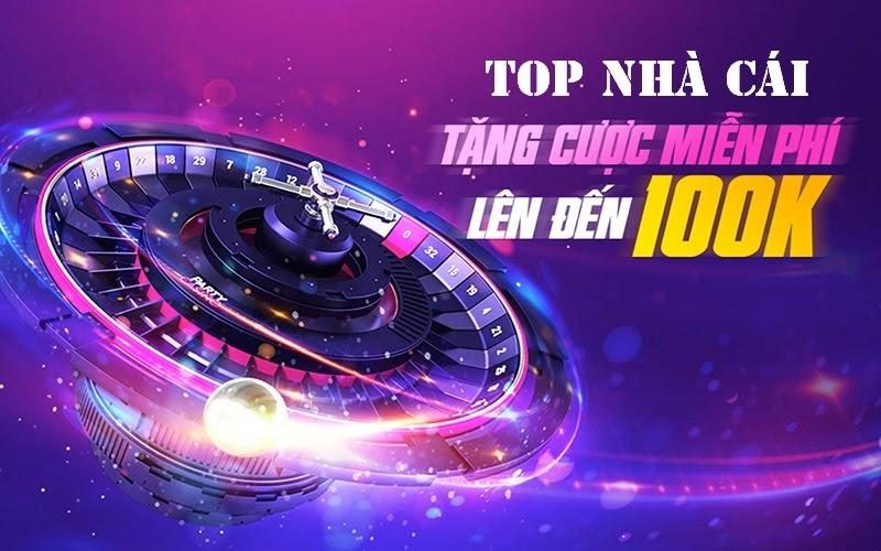 Tổng quan về chương trình tặng tiền không cần nạp của nhà cái