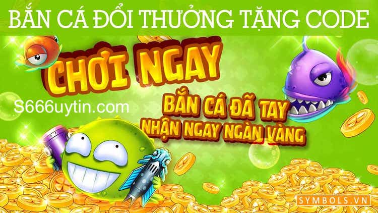 game bắn cá tặng code cho tân thủ